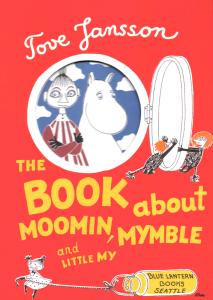 The Book about Moomin, Mymble and Little My